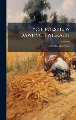 Cover ycie polskie w dawnych wiekach