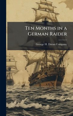 Ten Months in a German Raider Cover Ten Months in a German Raider