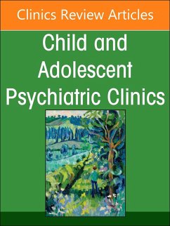 Complementary and Integrative Medicine Part II: Interventions, an Issue of Child and Adolescent Psychiatric Clinics of North America