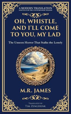 Oh, Whistle, and I'll Come to You, My Lad - James, M R