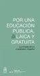 Por una educación pública, laica y... - Bild 1
