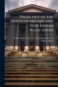 Phase-out of the Office of Navajo and Hopi Indian Relocation Cover Phase-out of the Office of Navajo and Hopi Indian Relocation