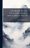 The Book Of The Thousand Nights And A Night Vol III