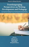Translanguaging Perspectives on Writing Development and Pedagogy Translanguaging Perspectives on Writing Development and Pedagogy
