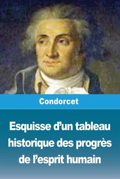 Cover Esquisse d'un tableau historique des progrès de l'esprit humain