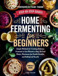 Home Fermenting For Beginners - Tailor, Cole Home Fermenting For Beginners - Tailor, Cole