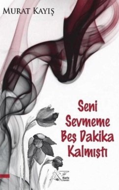Cover Seni Sevmeme Bes Dakika Kalmisti
