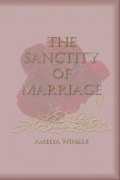 The Sanctity of Marriage