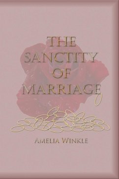 The Sanctity of Marriage - Winkle, Amelia