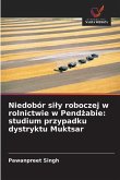 Niedobór si¿y roboczej w rolnictwie w Pend¿abie: studium przypadku dystryktu Muktsar Niedobór si¿y roboczej w rolnictwie w Pend¿abie: studium przypadku dystryktu Muktsar