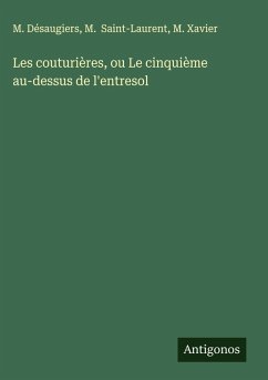 Cover Les couturières, ou Le cinquième au-dessus de l'entresol