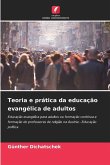 Teoria e prática da educação evangélica de adultos Teoria e prática da educação evangélica de adultos