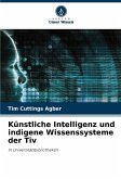 Künstliche Intelligenz und indigene Wissenssysteme der Tiv Künstliche Intelligenz und indigene Wissenssysteme der Tiv