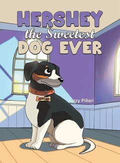 Cover Hershey the Sweetest Dog Ever