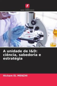 Cover A unidade de I&D: ciência, sabedoria e estratégia