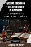 Qué nos enseñaron y qué aportaron a la humanidad los protagonistas de la Revolución Científica. Parte II