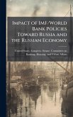 Impact of IMF/World Bank Policies Toward Russia and the Russian Economy
