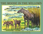The Moose in the Willows