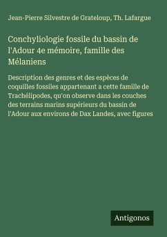 Cover Conchyliologie fossile du bassin de l'Adour 4e mémoire, famille des Mélaniens