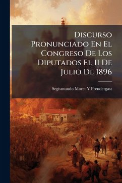 Cover Discurso Pronunciado En El Congreso De Los Diputados El 11 De Julio De 1896