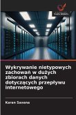 Wykrywanie nietypowych zachowa¿ w du¿ych zbiorach danych dotycz¿cych przep¿ywu internetowego