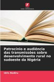 Patrocínio e audiência das transmissões sobre desenvolvimento rural no sudoeste da Nigéria Patrocínio e audiência das transmissões sobre desenvolvimento rural no sudoeste da Nigéria