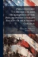 Cover Philo History; Chronicles and Biographies of the Philosophian Literary Society of McKendree College;