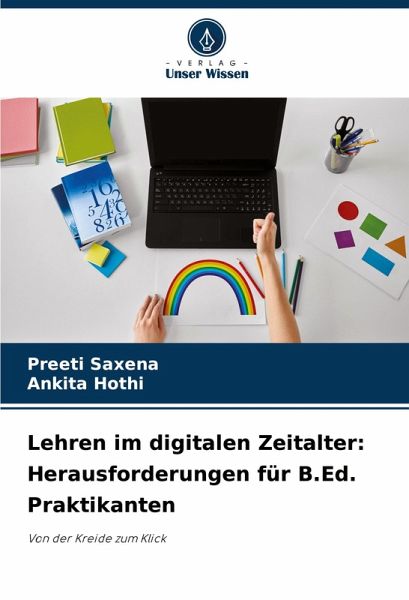 Lehren im digitalen Zeitalter: Herausforderungen für B.Ed. Praktikanten