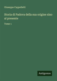 Cover Storia di Padova della sua origine sino al presente
