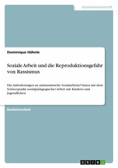 Cover Soziale Arbeit und die Reproduktionsgefahr von Rassismus