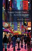 Three Good Tires -- Also Sundries Three Good Tires -- Also Sundries