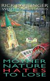 Mother Nature Hates - To Lose A Beau and Rachelle Novel Mother Nature Hates - To Lose A Beau and Rachelle Novel