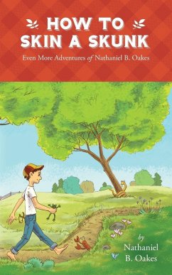 How to Skin a Skunk - Oakes, Nathaniel B