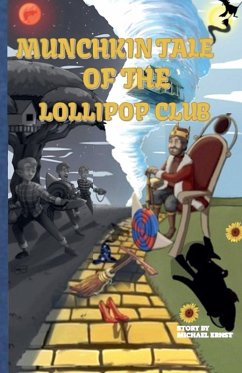 Munchkin's Tale of The Lollipop Club - Ernst, Michael T
