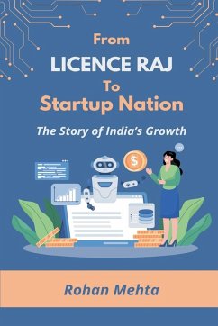 From Licence Raj to Startup Nation The Story of India's Growth - Mehta, Rohan