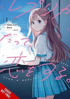 Cover Even a Replica Can Fall in Love, Vol. 1 (Manga)