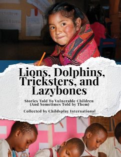 Lions, Dolphins, Tricksters, and Lazybones - International, Childplays