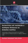 Escherichia coli resistente a múltiplos fármacos na diabetes mellitus Escherichia coli resistente a múltiplos fármacos na diabetes mellitus