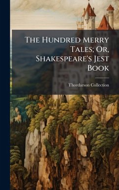 Cover The Hundred Merry Tales; Or, Shakespeare's Jest Book