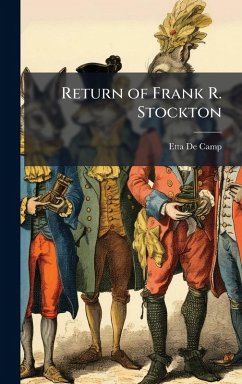 Return of Frank R. Stockton - De Camp, Etta
