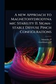 A new Approach to Magnetohydrodynamic Stability II. Sigma-stable Diffuse Pinch Configurations