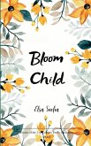 Bloom Child