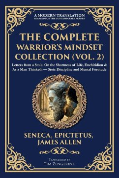The Complete Warrior's Mindset Collection (Vol. 2) - Seneca; Epictetus; Allen, James
