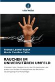 RAUCHEN IM UNIVERSITÄREN UMFELD RAUCHEN IM UNIVERSITÄREN UMFELD