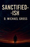 Sanctified-ish Sanctified-ish