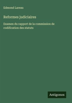Reformes judiciaires - Lareau, Edmond