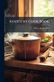 Kentucky Cook Book; Kentucky Cook Book;