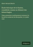 Étude théorique de la fluxion, considérée comme un élément des hémorrhagies Étude théorique de la fluxion, considérée comme un élément des hémorrhagies