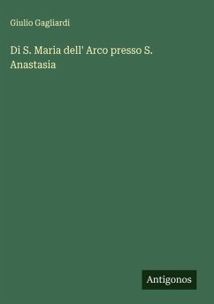Di S. Maria dell' Arco presso S. Anastasia - Gagliardi, Giulio
