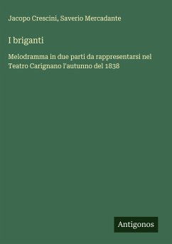 I briganti - Crescini, Jacopo; Mercadante, Saverio